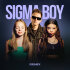 Betsy, Мария Янковская, DJ DimixeR - Sigma Boy (Remix)