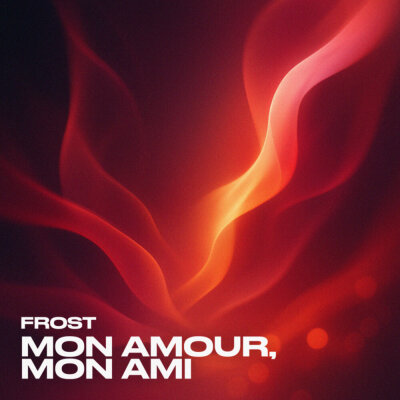 Frost - Mon Amour, Mon Ami